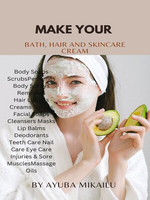 cover image of Make Your Bath, Hair & Skincare Cream
